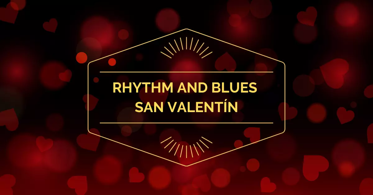 rhythm-and-blues-san-valentin