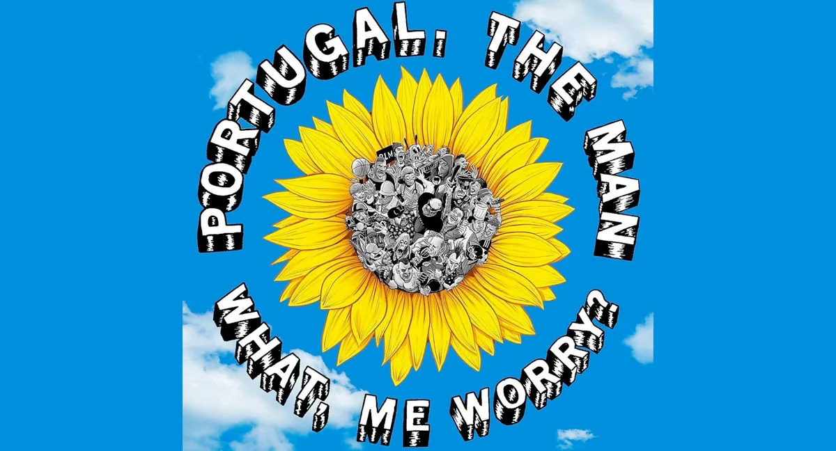 portugal-the-man-what-me-worry