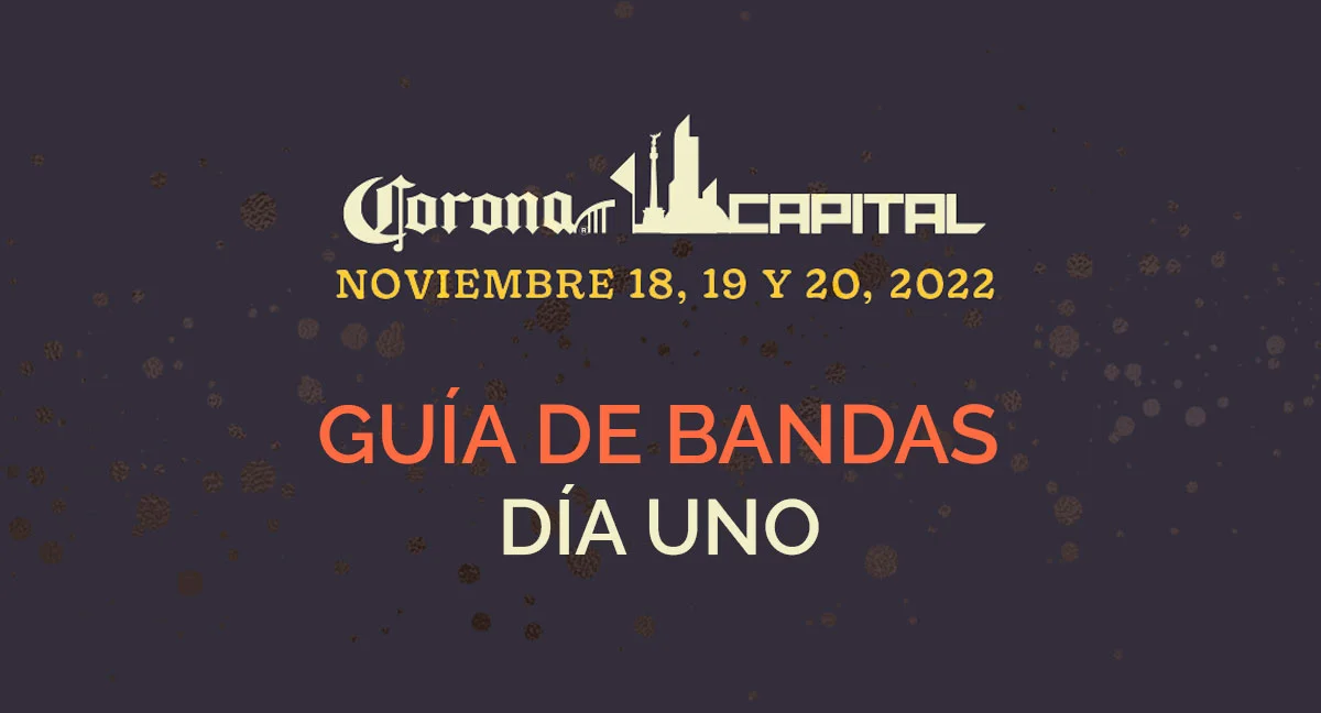 corona-capital-2022-artistas-quienes-estaran