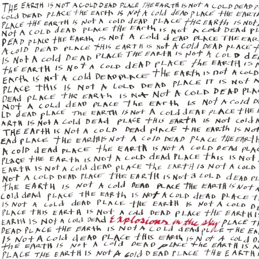explosions-in-the-sky-the-earth-is-not-a-cold-dead